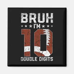 10. Geburtstag Fußball Bruh I'm Double Digits 10 Y Magnet