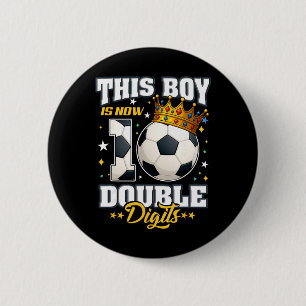10. Geburtstag Fußball Dieser Junge ist jetzt 10 z Button