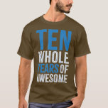 10. Geburtstag Geschenk Junge Alter 10 Zehn Jahre  T-Shirt<br><div class="desc">10. Geburtstag Geschenk Junge Alter 10 Zehn Jahre Jungen Sohn .</div>