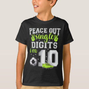 10. Geburtstag Jungen Fußball Peace Out Single Dig T-Shirt