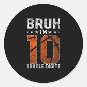 10. Geburtstag Sketll Bruh Ich bin zweistellig 10  Runder Aufkleber