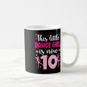 10. Geburtstag Tanz Mädchen 10 Jahre alter Tänzer Kaffeetasse