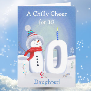 10. Geburtstag Tochter Schneemann mit einem schnee Karte