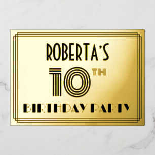 10. Geburtstagsparty — Art Deco Stil "10" & Name Folieneinladung