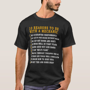 10 Gründe, mit einem Mechaniker Autos Motor zu sei T-Shirt
