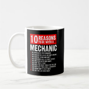 10 Gründe, mit Mechaniker zu sein Lustiger Mechani Kaffeetasse