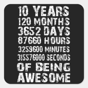 10 Jahre 120 Monate Awesome 10. Geburtstag Quadratischer Aufkleber