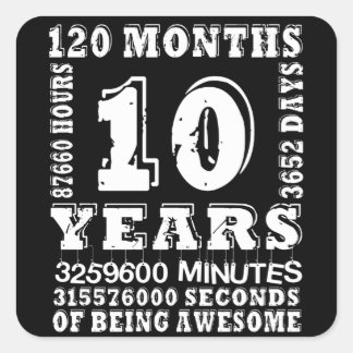 10 Jahre 120 Monate Awesome 10. Geburtstag Quadratischer Aufkleber