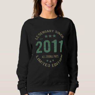 10 Jahre alt Tag 2011 Legende seit 10. Geburtstag Sweatshirt