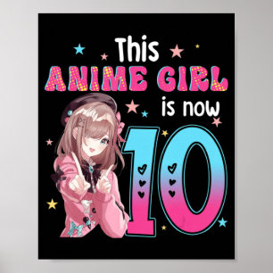 10 Jahre alter Girl Kawaii Gifts Anime Girl 10. Bi Poster