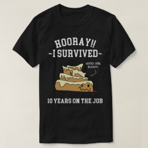 10 Jahre Service überlebte 10 Jahre bei der Arbeit T-Shirt