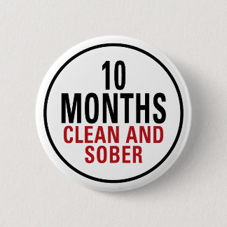 10 Monate säubern und ernüchtern Button