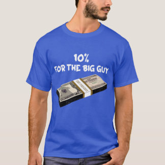 10 Prozent für den großen Typ T - Shirt