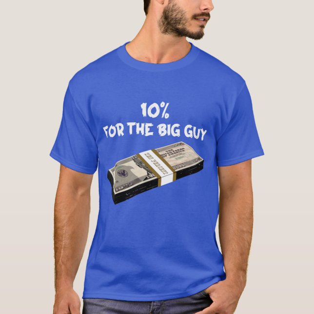 10 Prozent für den großen Typ T - Shirt (Vorderseite)