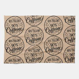 10% Talent 90% Koffein Geschirrtuch