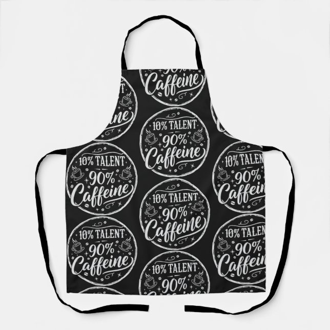 10% Talent 90% Koffein Schürze (Vorderseite)