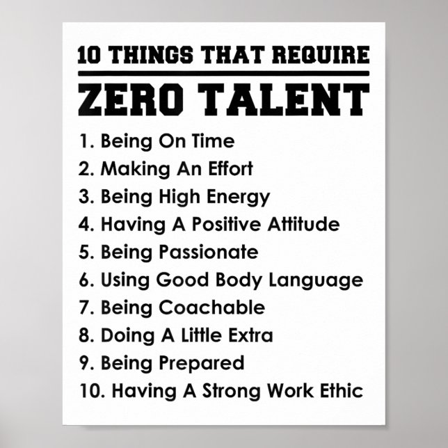 10 Things That Require Zero Talent Motivational  Poster (Vorne)