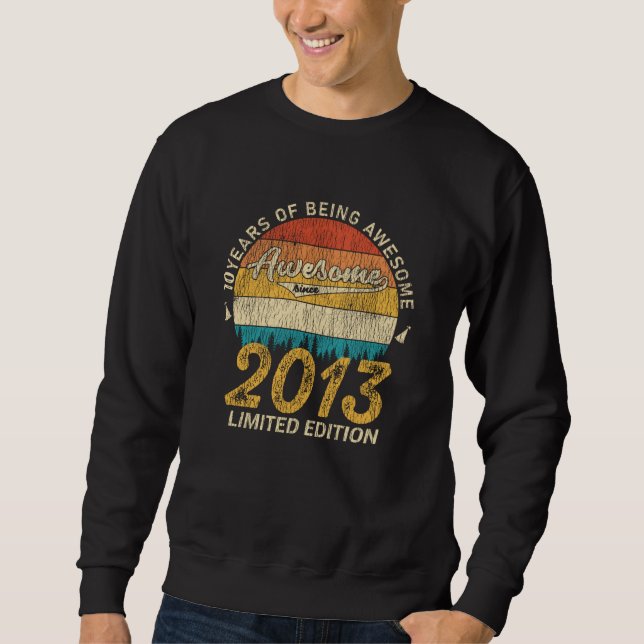 10 Year Old Bday 2013 Awesome Since 10th Birthday Sweatshirt (Vorderseite)