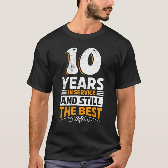 10 Years Of Service Work Anniversary T-Shirt (Vorderseite)