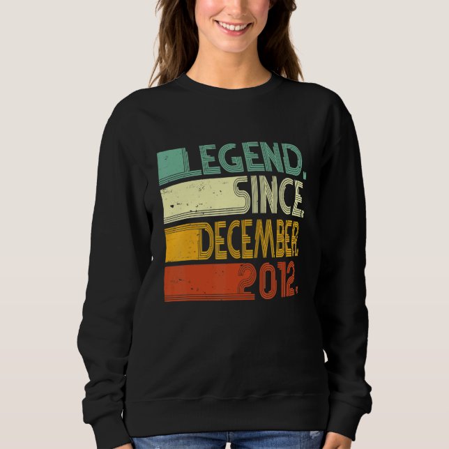 10 Years Old  Legend Since December 2012 10th Birt Sweatshirt (Vorderseite)