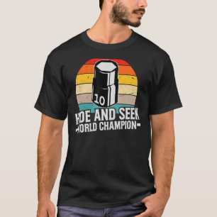 10mm Socket Vermisst Hide and Seek World Champion T-Shirt
