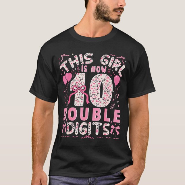 10th Birthday This Girl Is Now 10 Double Digits Co T-Shirt (Vorderseite)