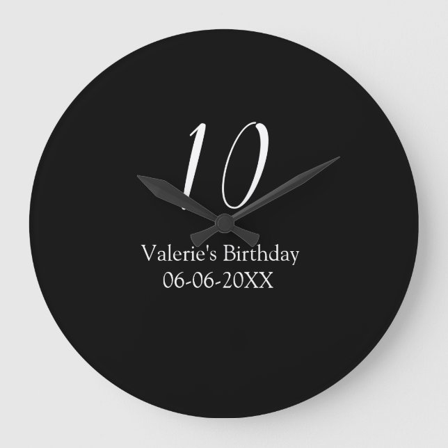 10th birthday white black name date calligraphy  große wanduhr (Vorderseite)