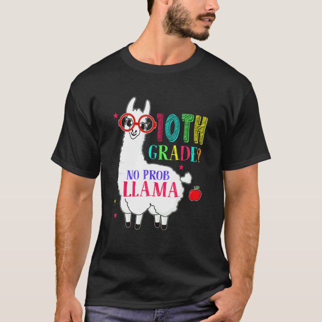 10th Grade No Prob Llama Aplaca Ten Grade Teacher  T-Shirt (Vorderseite)