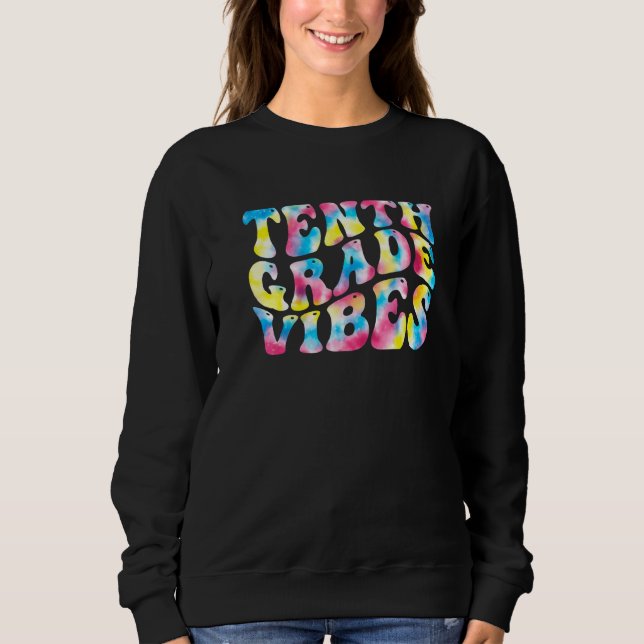 10th Tenth Grade Vibes Teacher Back To School Retr Sweatshirt (Vorderseite)
