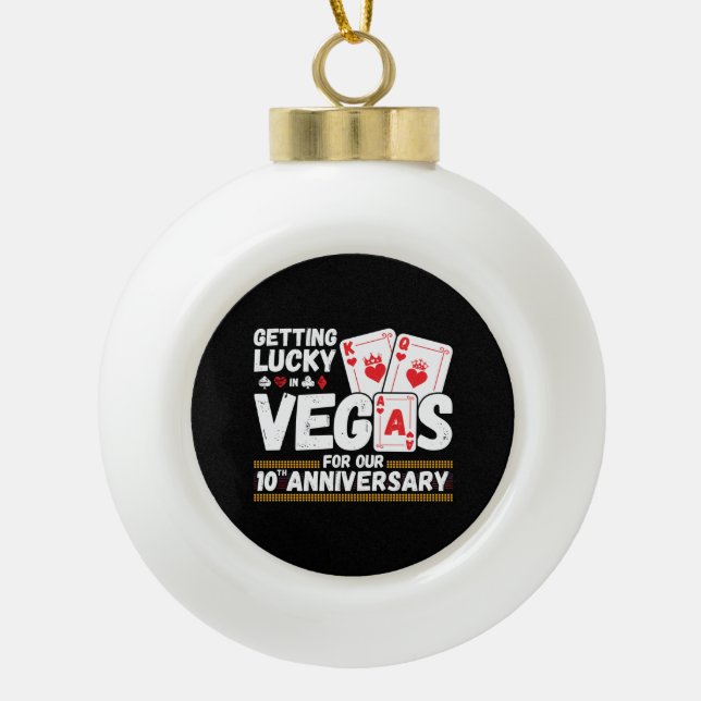 10th Wedding Anniversary - Couples Las Vegas Trip Keramik Kugel-Ornament (Vorderseite)