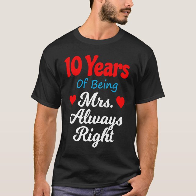 10th Wedding Anniversary for Women Her Mrs Always  T-Shirt (Vorderseite)