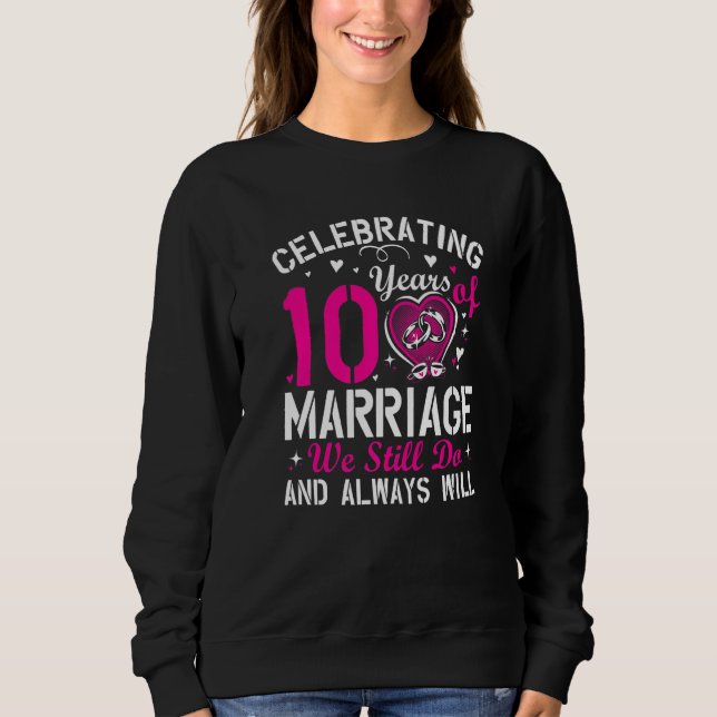 10th Wedding Anniversary Matching Couple Men Women Sweatshirt (Vorderseite)