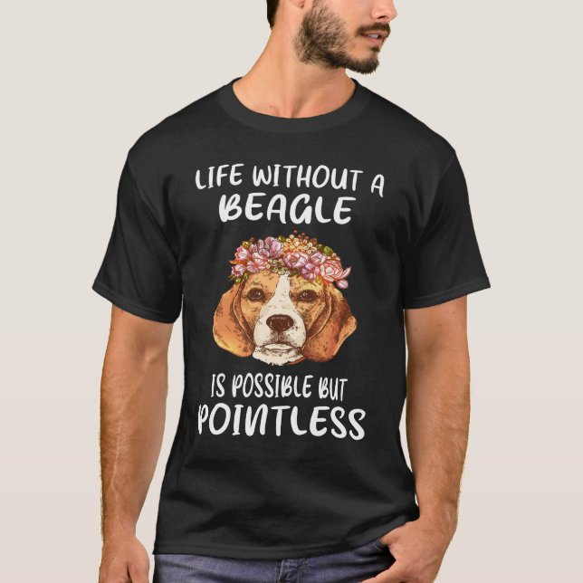 116 Leben ohne Beagle T-Shirt (Vorderseite)