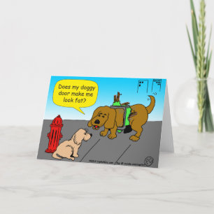 1188 Lässt meine Hundeklappe mich dick aussehen Ca Karte