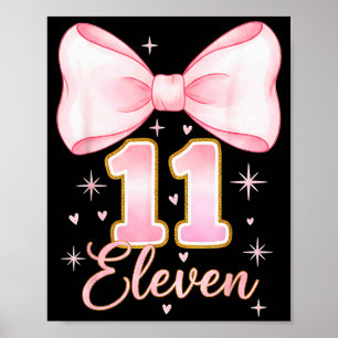 11. Geburtstag Mädchen Kokette Schleife Es ist mei Poster