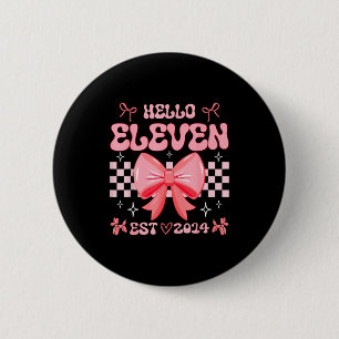 11. Geburtstagsmädchen Hallo Elf Gegr. 2014 Rosa K Button