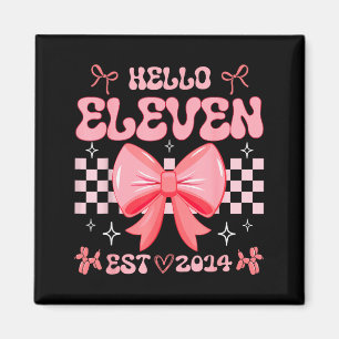 11. Geburtstagsmädchen Hallo Elf Gegr. 2014 Rosa K Magnet