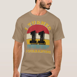 11 in Quarantäne T-Shirt