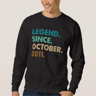 11 Jahre alte Legende Seit Oktober 2011 11. Geburt Sweatshirt