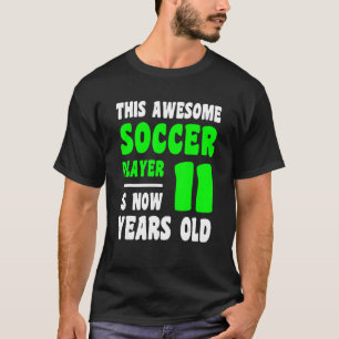 11-jähriges Glück 11. Geburtstag Fußball-Spieler 1 T-Shirt