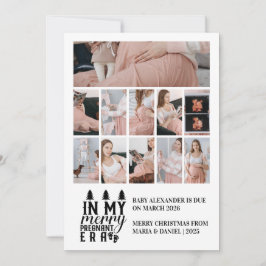 11 Photo In My Merry Pregnant Era Christmas Feiertagskarte