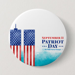 11. September Patriot Tag werden wir nie vergessen Button