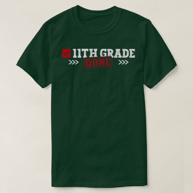 11th Grad Done Last Day of School 11th Grad Grad T-Shirt (Design vorne)