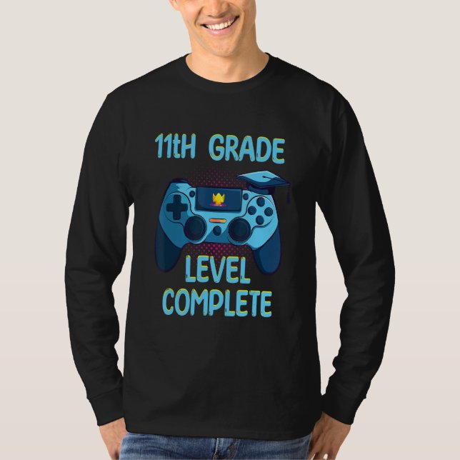 11th Grade Level Complete  Last Day Of School game T-Shirt (Vorderseite)