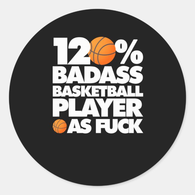 120% Bad Basketball Player Af Funny Runder Aufkleber (Vorderseite)