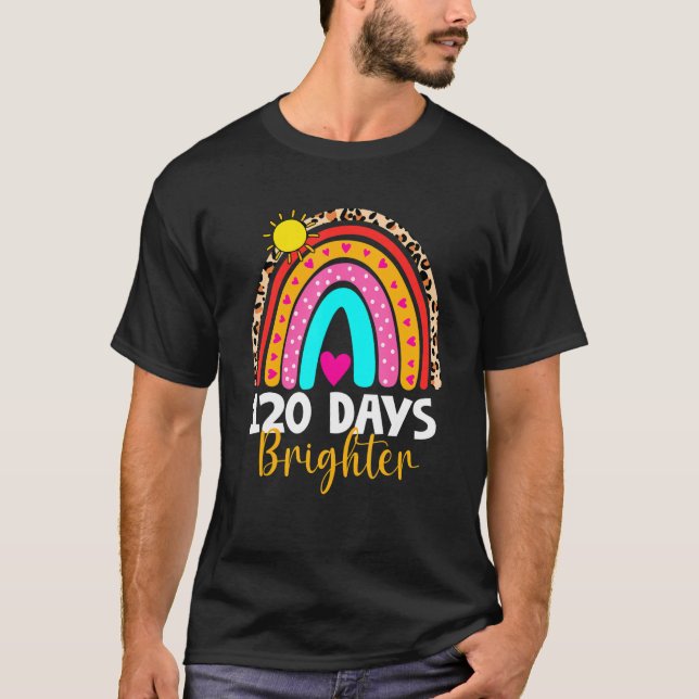 120 Days Brighter Happy 120th Day Of School Rainbo T-Shirt (Vorderseite)
