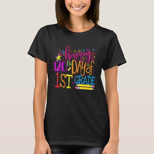 120 Days Smarter First Grade 120th Day Of School 1 T-Shirt (Vorderseite)
