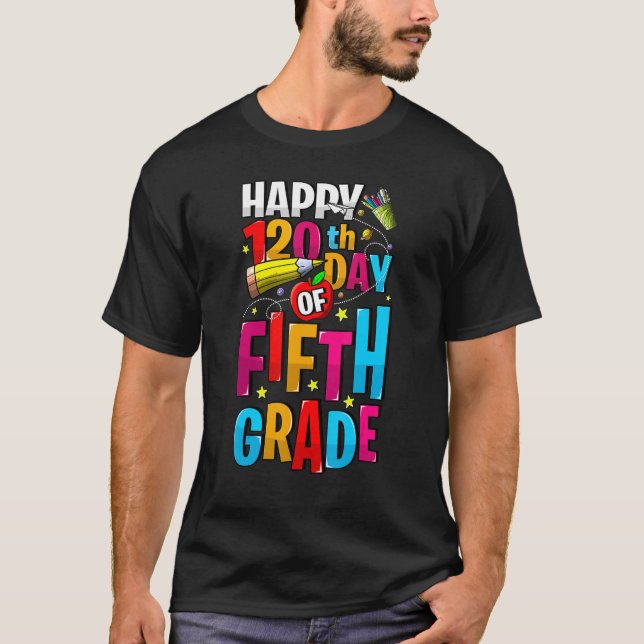 120th Day Of Fifth Grade Teachers Kids 120 Days Of T-Shirt (Vorderseite)
