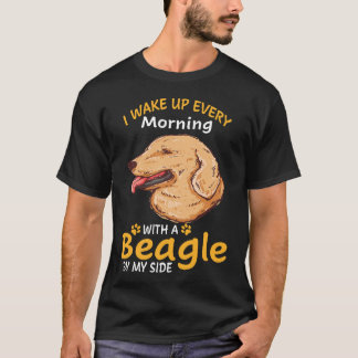 125 Ich Weckte jeden Morgen mit einem Beagle von m T-Shirt