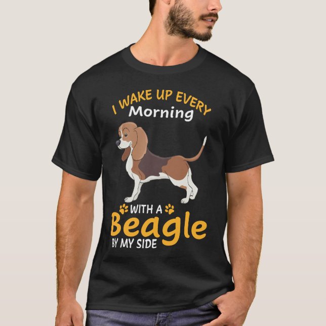 126 Ich Weckte jeden Morgen mit einem Beagle von m T-Shirt (Vorderseite)